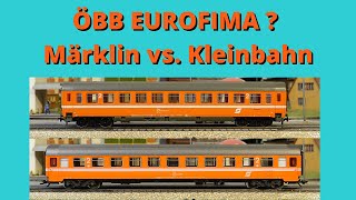 EUROFIMA ÖBB cars from Märklin and Kleinbahn in comparison