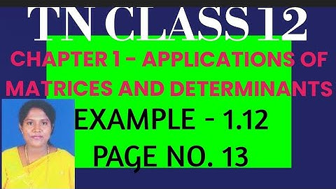 #TN Class 12 Maths Samacheer Kalvi Chapter 1 Applications of Matrices and Determinants Example 1.12