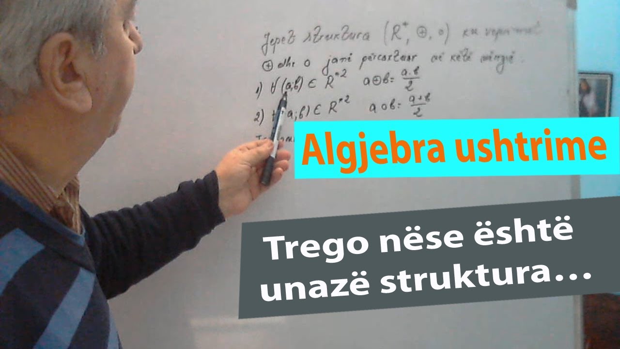 Algjebra Ushtrime/ Trego nëse është unazë struktura…