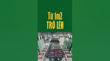 Nhận cắt kính cường lực và gia công theo kích thước "Giao nhanh - Giá tốt Vận chuyển tận nơi"
