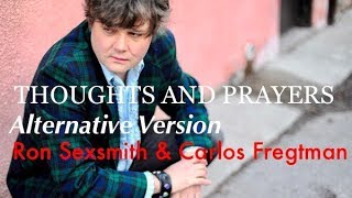 THOUGHTS AND PRAYERS (Alternative Version) - Carlos Fregtman &amp; Ron Sexsmith (2008)