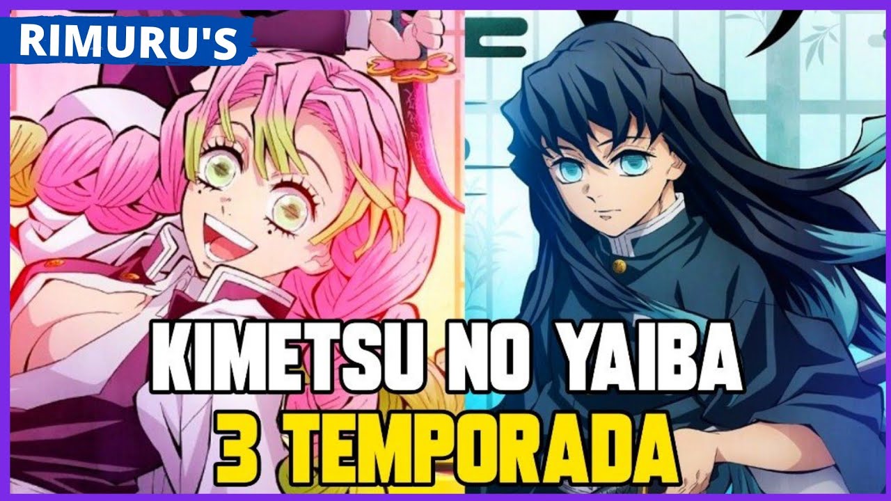 DEMON SLAYER: KIMETSU NO YAIBA 3ª TEMPORADA DATA DE