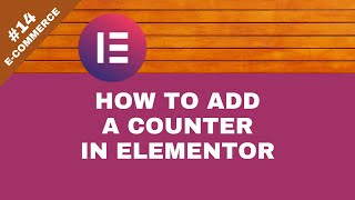 How to Add a Counter Section Using Elementor - eCommerce #14