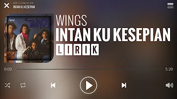Wings - Intan Ku Kesepian [Lirik]