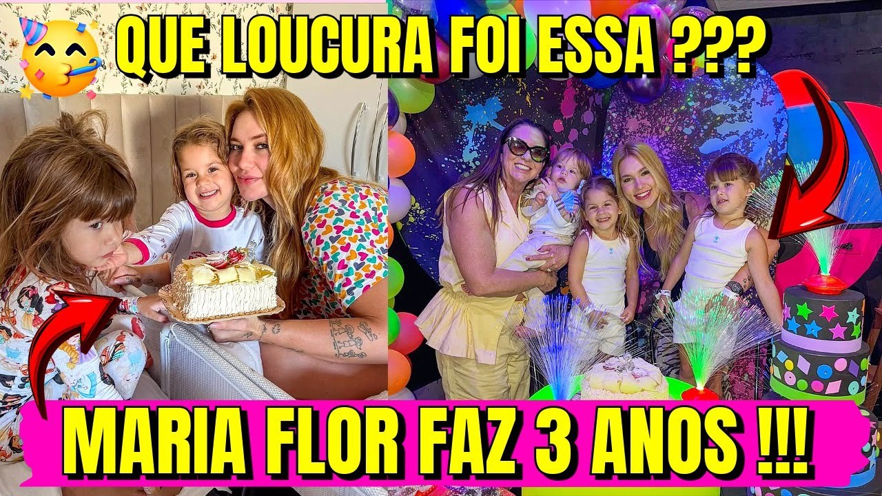 Maria Flor Faz 3 Aninhos com Muita Loucura e Surpresa!