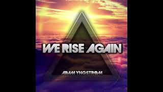 Adam Yngstrom, Steklo - We Rise Again (Once) (Original Mix)