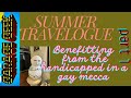 Travelogue: Benefitting from the Handicapped in a Gay Mecca