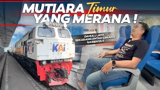 MUTIARA TIMUR NASIBMU KINI‼️ Dulu JAYA Sekarang MERANA | KA Mutiara Timur Surabaya - Banyuwangi #1