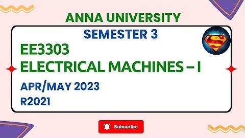 EE3303 Electrical Machines – I Apr/May 2023 #r2021 #importantquestions #annauniversity #eee