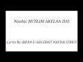 Muslim akelaa hai  lyrics mir hasan mir