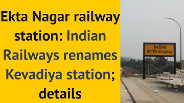 Ekta Nagar railway station: Indian Railways renames Kevadiya station; details