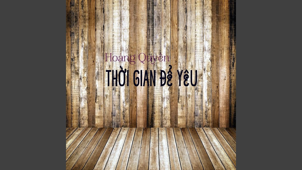 Thoi Gian De Yeu
