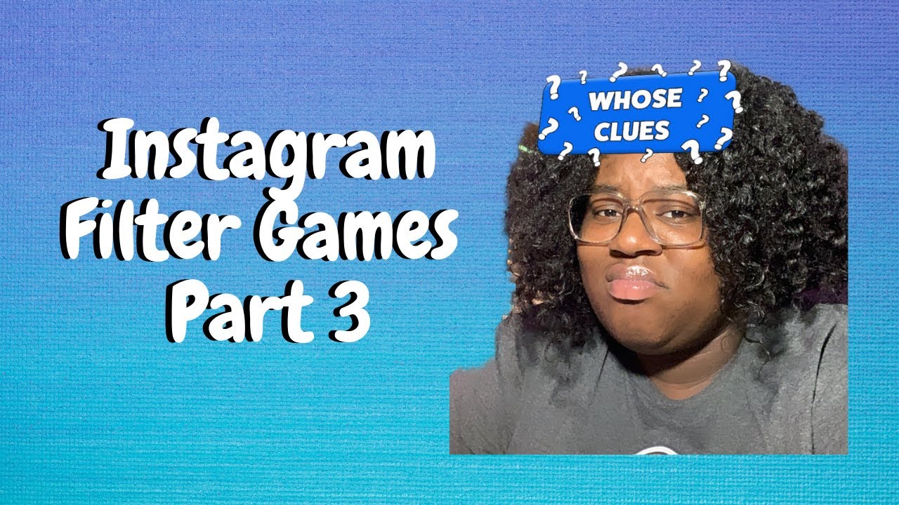 Instagram Filter Fun Pt. 3 YouTube