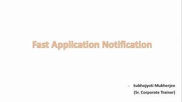 Fast Application Notification