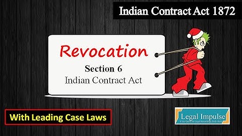 Revocation of Proposal and acceptance |Contract Act 1872 | Legal Impulse||