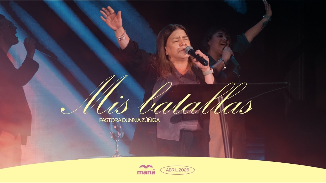 Mis batallas - Pastora Dunnia Zúñiga