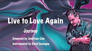 Live To Love Again - JOURNEY INSTRUMENTAL