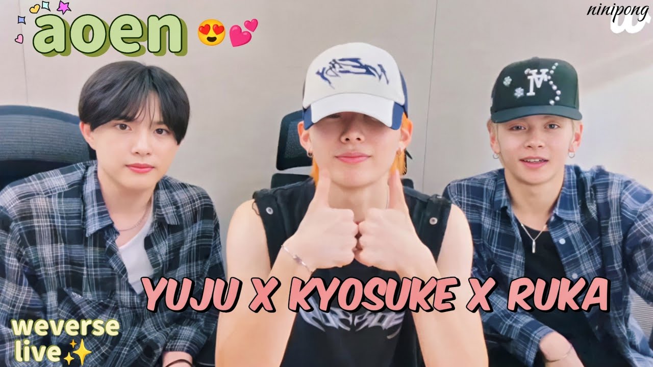 AOEN YUJU, RUKA & KYOSUKE WEVERSE LIVE 🐶🐬🦭💕(07.10.25)裁縫の時間!! #weverselive #weverse #aoen