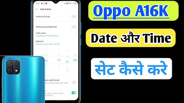 how to change date & time in oppo a16k | oppo a16k me time kaise set kare
