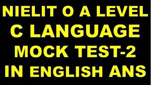 NIELIT DOEACC O A LEVEL C LANGUAGE MOCK TEST IN ENGLISH WITH ANSWER IMPORTANT PART 2(size of)