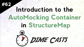Introduction to the AutoMocking Container in StructureMap