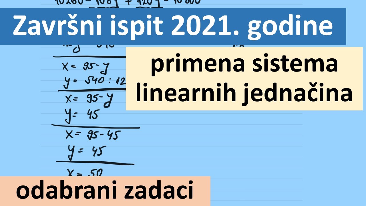 Završni ispit iz matematike 2021 zadaci  Primena sistema linearnih jednačina