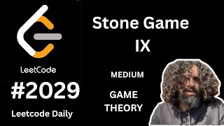 Stone Game 9 | LeetCode 2029