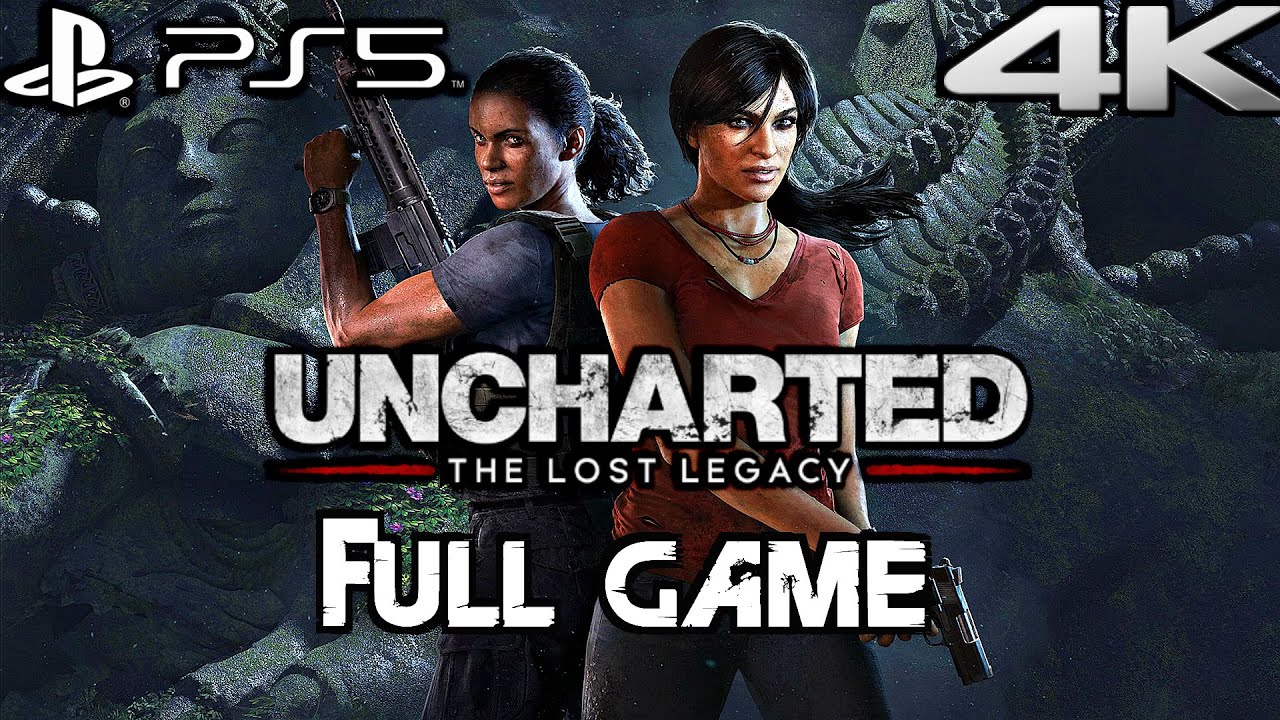 UNCHARTED LOST LEGACY PS5 REMASTERED Gameplay Walkthrough FULL GAME 4K ULTRA HD