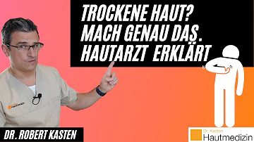 Wie merkt man das man trockene Haut hat?