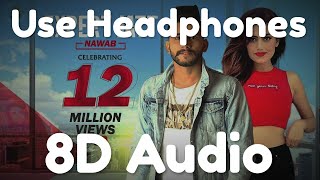 EXPERT JATT | 8D Audio |NAWAB
