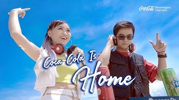 COCA-COLA IS HOME | Official Music Video
