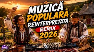 Muzică Populară Reinterpretată Remix 2026 🇷🇴 | Ethno House Mix