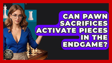 Can Pawn Sacrifices Activate Pieces In The Endgame? - The Chess Codex