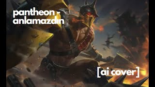 Pantheon - Anlamazdın Ai Cover