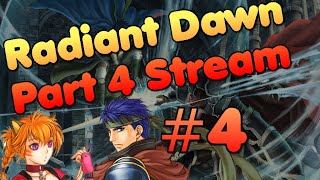 Radiant Dawn Part 4 Finale Stream