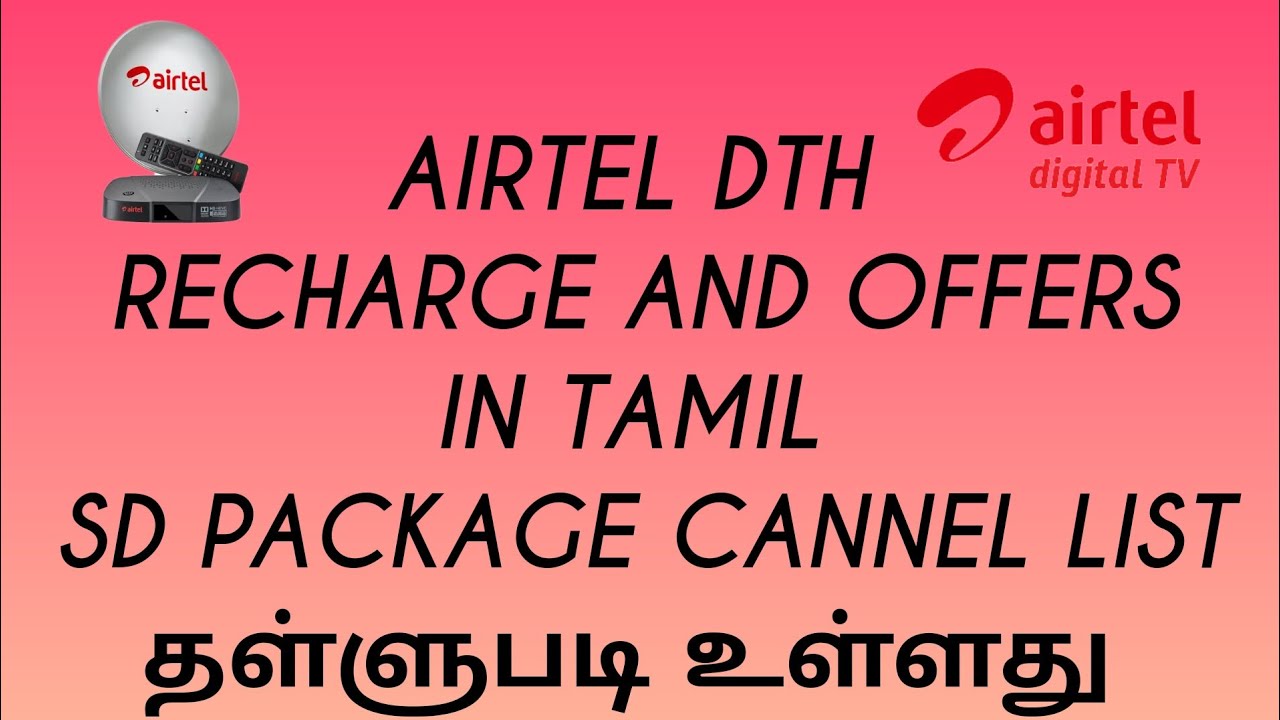 Airtel dth new recharge offers tamilSd pack details in tamil1099/1248/1698Dth Tamizhan
