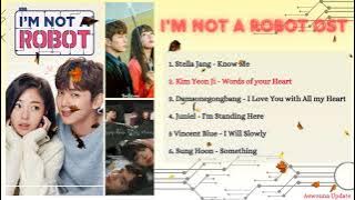 I Am Not A Robot OST (I'm not a Robot)  l 로봇이 아니야 OST  l FULL ALBUM PLAYLIST