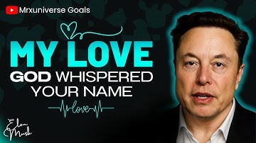 God Whispered Your Name to Me — I Had to Find You | Elon Musk