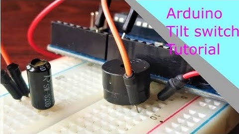 How to use Tilt switch with Arduino and Buzzer | DIY Tech