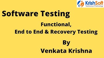 Manual Testing Tutorial 17 -  Functional End to End and Recovery Testing