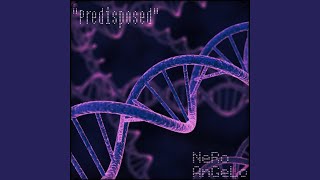 Predisposed