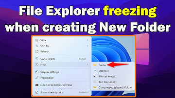 HOW TO Fix File Explorer freezing when creating New Folder in Windows 11 or 10