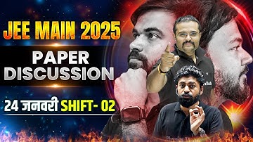 JEE Main 2025 | Shift-02 | 24 जनवरी का Paper Solution हिंदी में! 🌟