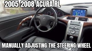 20052008 Acura RL manually adjusting the steering wheel