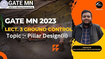 GATE MN 2023 Live Online Course/Lect. 3 Ground Control by Amritesh Sir/Mining Gyan