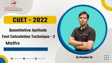 CUET UG Program | Quantitative Aptitude | Fast calculation technique 2 | Chandan Sir | SAFALTA CLASS
