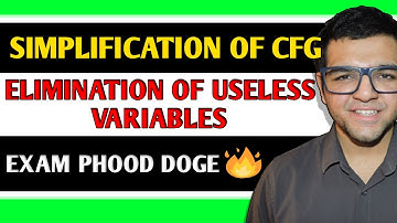 Elimination of Useless variables | Simplification of CFG