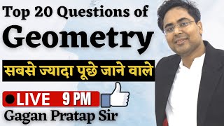 Top 20 Questions of Geometry Best Shortcut Tricks & Concepts By Gagan Pratap Sir
