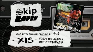 Fortificando a Desobediência | Skip RAPTV #10 @RAPTVBR