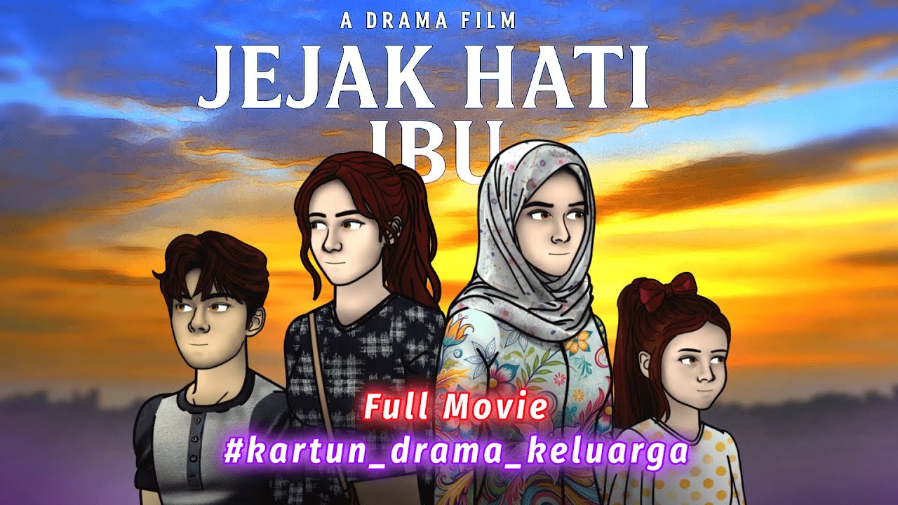 Kartun Drama Keluarga Terbaru | Jejak Hati Ibu Full Movie | Kartun drama
